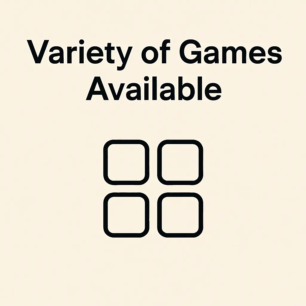 Variety of Games Available